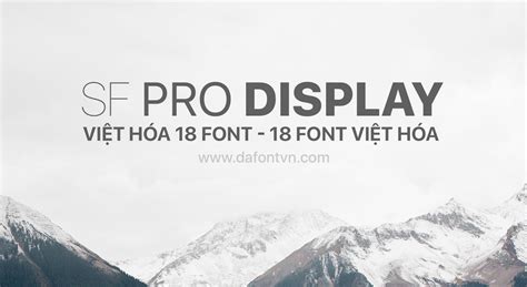 Trọn bộ font SF Pro Display Việt Hóa (18 font)