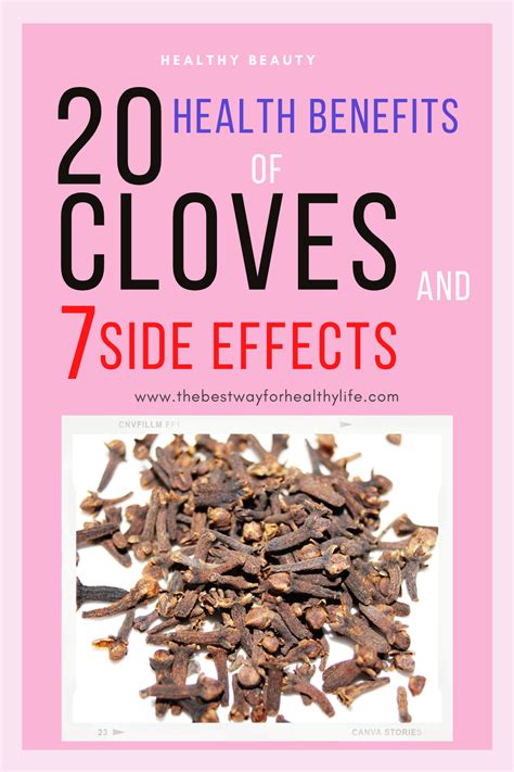 Health Benefits of Cloves and Its Side Effects of Cloves in 2022 | Cloves benefits, Healthy ...