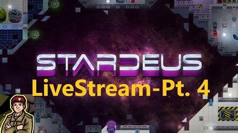 Stardeus Gameplay - LiveStream - Pt.4 - YouTube