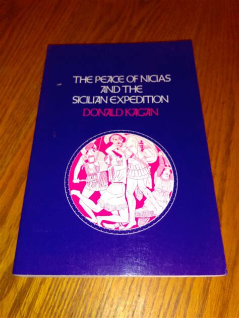 The Peace of Nicias and the Sicilian Expedition Volume 3 by Donald Kagan #ak | eBay