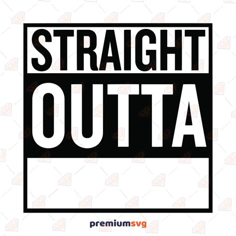 Straight Outta Blank Template SVG | PremiumSVG