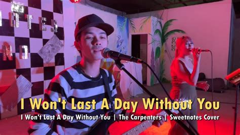 I Won't Last A Day Without You | The Carpenters | Sweetnotes Cover - YouTube