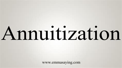 How To Say Annuitization - YouTube