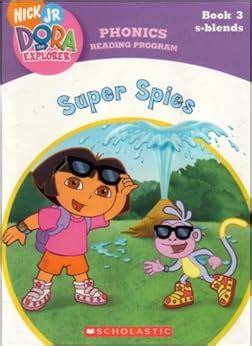 Super Spies (Book 3: S-blends) (Phonics Reading Program, Nick Jr. Dora ...