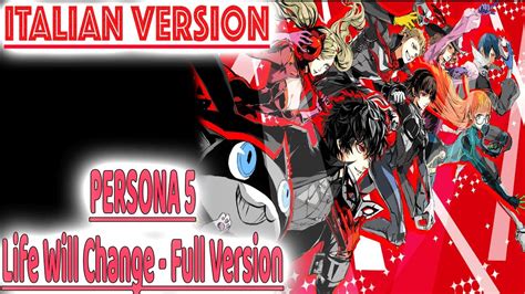 【FULL / Life Will Change】Persona 5- Sigla \ OST「Italian Version」 - YouTube