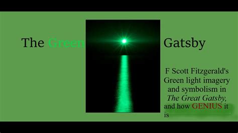 The Green Light In The Great Gatsby Symbolism