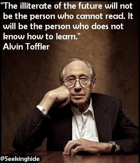 Alvin Toffler Quotes | Alvin toffler, Future trends, People of interest