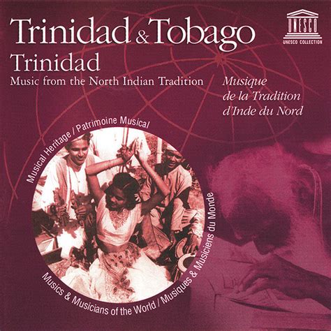 Trinidad & Tobago: Trinidad - Music from the North Indian Tradition ...