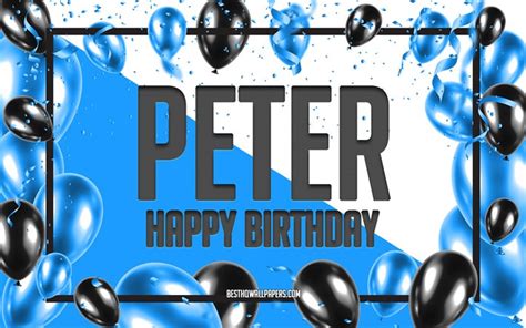 Download wallpapers Happy Birthday Peter, Birthday Balloons Background ...