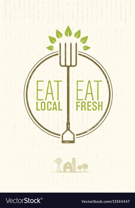 Eat local eat fresh healthy food eco farm Vector Image