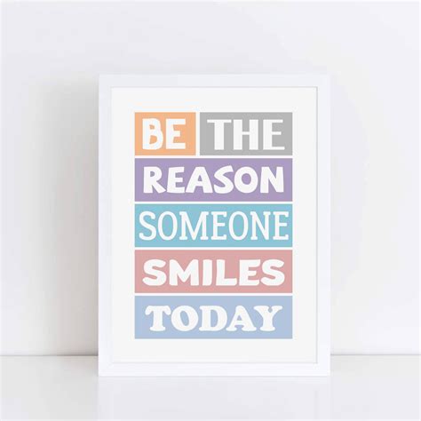 Be The Reason Someone Smiles Today Poster – SixElevenCreations