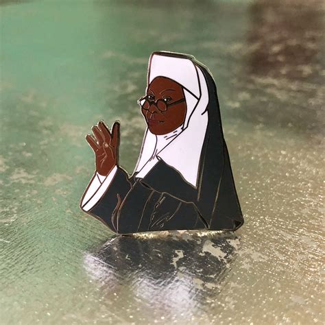 Sister Mary Clarence Sister Act Limited Edition Pin | Etsy | Sister act, Clarence, Sisters