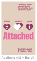 Attached the Book | Attached, a new book by Amir Levine, M.D. and Rachel S.F. Heller, M.A ...