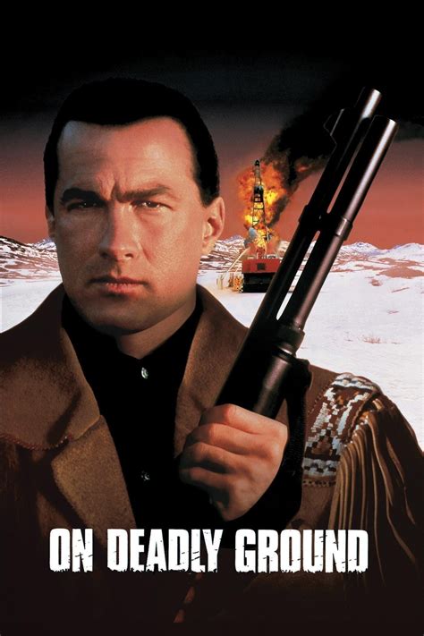 On Deadly Ground (1994) - Posters — The Movie Database (TMDB)