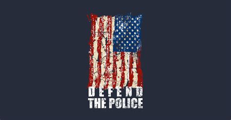 defend The police American flag - Defend The Police American Flag ...