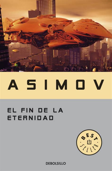 EL FIN DE LA ETERNIDAD (Isaac Asimov)