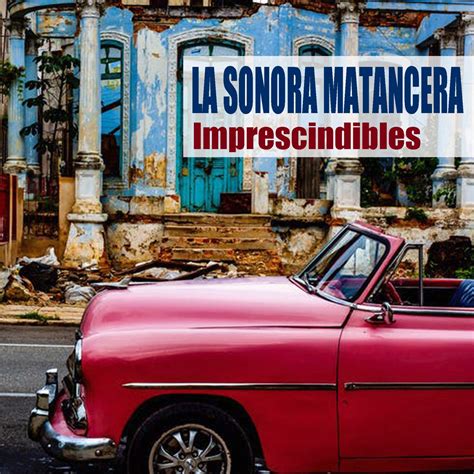 ‎Imprescindibles (Remasterizado) by La Sonora Matancera on Apple Music