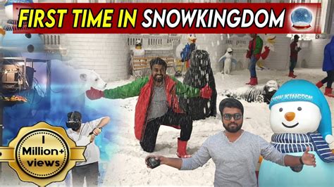 First Time in Snow Chennai - Snowkingdom | Summer 2019 Fun Chennai ...