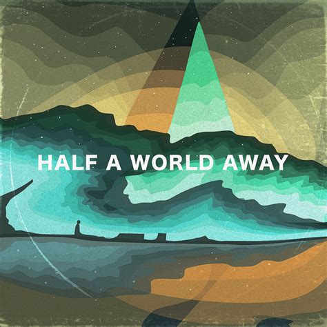 Davis Smith - Half a World Away Lyrics and Tracklist | Genius