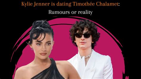 Kylie Jenner is dating Timothée Chalamet: Rumours or reality