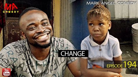 CHANGE - Mark Angel Comedy [Episode 194] | Stagatv