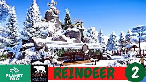 Reindeer Habitat - Speed Build - Santa Arctic - Planet Zoo Sandbox ...