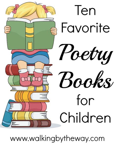 10 Favorite Poetry Books for Children - Walking by the Way