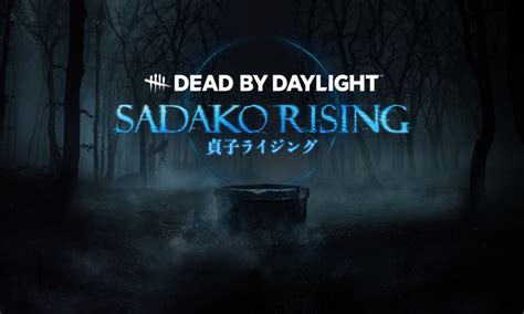 Dead by Daylight: Sadako Rising Chapter perks and abilities