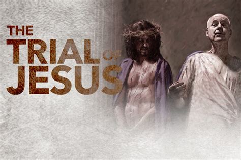 The Trial of Jesus - Last Generation ministries