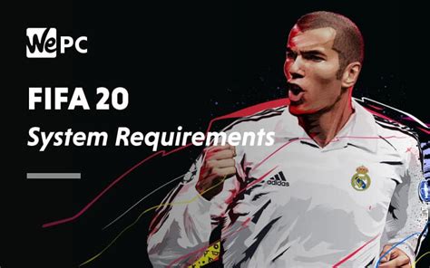 FIFA 20 System Requirements 2019 & 2020 | WePC