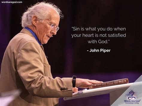 John Piper Quotes | Motivational Quotes | Motivational Quotes Best ...