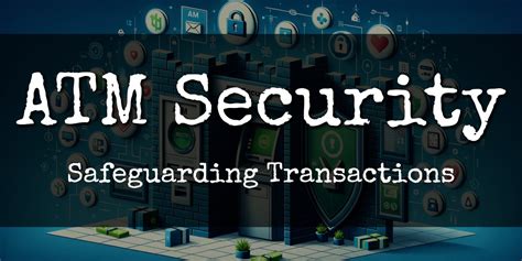 Shielding Your ATMs: A Holistic Approach To ATM Security | FBI John