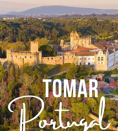 Guide to Tomar, Portugal: History, Sights + Secrets