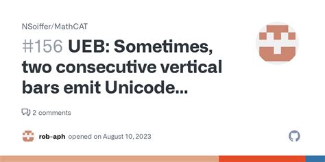 UEB: Sometimes, two consecutive vertical bars emit Unicode symbol for double vertical bar ...