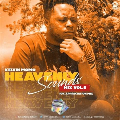 DOWNLOAD Kelvin Momo – Heavenly Sounds Mix Vol. 6 – ZAMUSIC