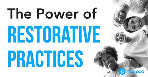 The Power of Restorative Practices in Education - Nearpod Blog