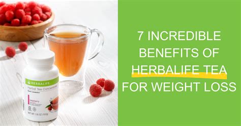 7 Incredible Benefits of Herbalife Tea for Weight Loss - Nutrition Goo Roo