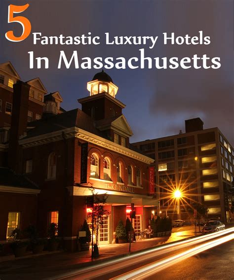 5 Fantastic Luxury Hotels In Massachusetts - TravelTourXP.com