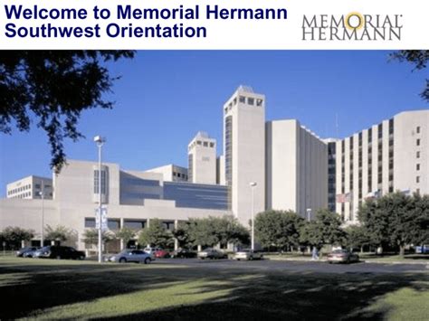 Welcome to Memorial Hermann Southwest Orientation