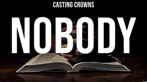 Casting Crowns - Nobody (Lyrics) Lauren Daigle, Zach Williams, Hillsong ...