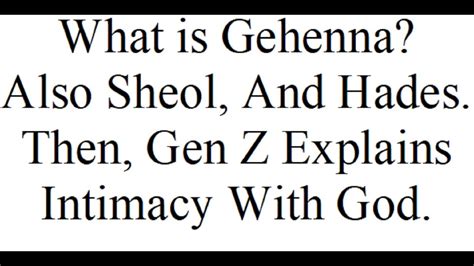 What is Gehenna, Sheol, and Hades...and Gen Z on Intimacy with God ...