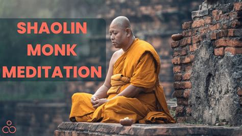 Shaolin Monk Meditation - Benefits And Postures