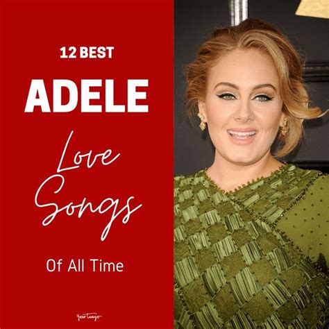 12 Best Adele Love Songs Of All Time | Lovesong adele, Adele songs, Love songs