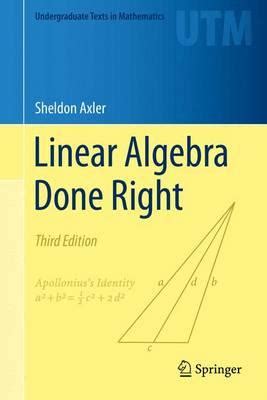 Linear Algebra Done Right - Axler Sheldon - 3ème édition - Librairie Eyrolles