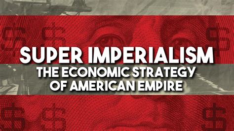 Super Imperialism: The economic strategy of American empire with ...