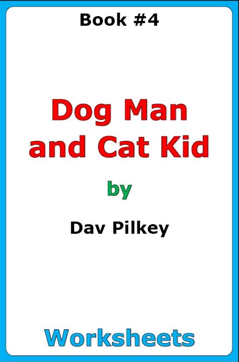 Dog Man and Cat Kid (Book #4) worksheets | Made By Teachers