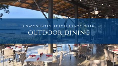 COVID-19 in the Lowcountry: Outdoor Dining Now Open