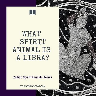 What Spirit Animal is a Libra? [Zodiac Totems Series]