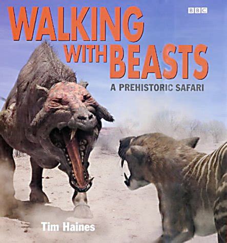 Walking with Beasts: A Prehistoric Safari | Walking With Wikis | FANDOM ...