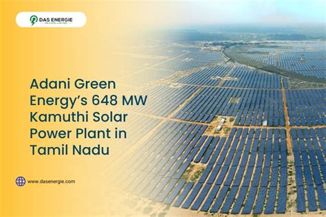 Kamuthi Solar Power Plant in Tamil Nadu: A Detailed Overview